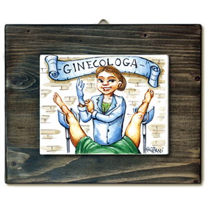 GINECOLOGA-quadro mattonella ceramica mestieri caricatura collezione idea regalo scherzo