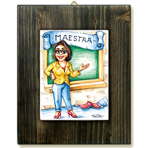 MAESTRA-quadro mattonella ceramica mestieri caricatura collezione idea regalo scherzo